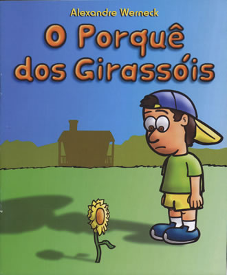 O Porquê dos Girassóis